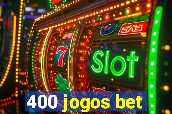 400 jogos bet